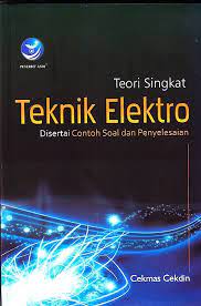 Teori Singkat Teknik Elektro (Disertai contoh soal dan penyelesaian)