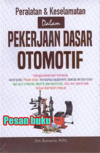 Peralatan & Keselamatan dalam Pekerjaan Dasar Otomotif