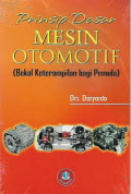 Prinsip dasar mesin otomotif ( Bekal keterampilan bagi pemula )