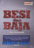 Proses Pengolahan Besi dan Baja (Ilmu Metalurgi)