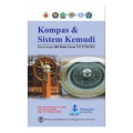 Kompas dan Sistem Kemudi (Sesuai dengan IMO Model Course 7.03 STCW 2010)