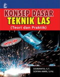 Konsep Dasar Teknik Las